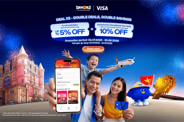 Cập nhật chương trình ưu đãi Visa khi mua vé Sun World từ 02/07/2026