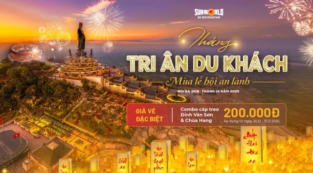 Sun World Ba Den Mountain tung ưu đãi giá vé đặc biệt dịp cuối năm