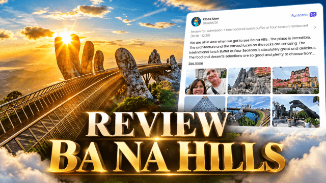 Bà Nà Hills trong mắt du khách: Càng khám phá, càng không muốn về!