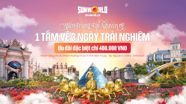 Du khách 11 tỉnh miền Trung - Tây Nguyên trải nghiệm Bà Nà Hills với giá vé ưu đãi chỉ 400.000 đồng