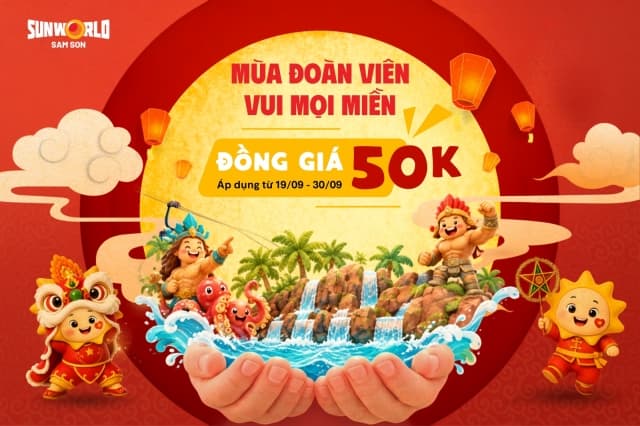 Mùa đoàn viên – Vui mọi miền: Sun World Sam Son tung ưu đãi vé 50.000 đồng