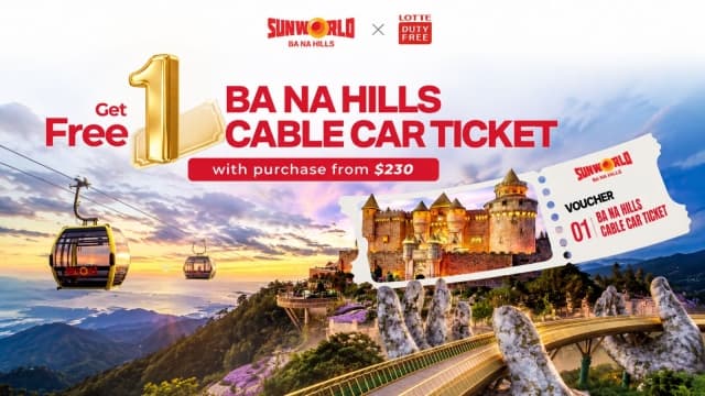 Mua sắm thả ga cùng Lotte Duty Free Đà Nẵng, nhận ngay vé Sun World Ba Na Hills